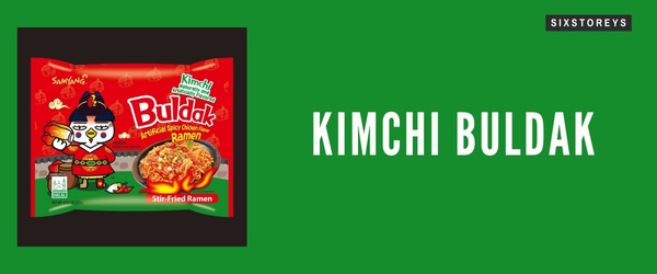 Kimchi Buldak - Best Buldak Noodles Flavor