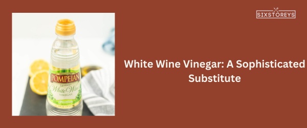 White Wine - Best Substitute for Black Vinegar in 2024
