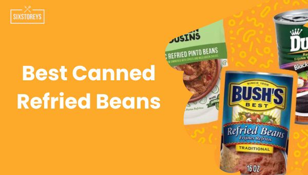 Best Canned Refried Beans