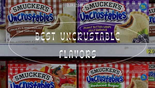 15 Best Uncrustable Flavors Ranked for 2024 [You'll Love #1]