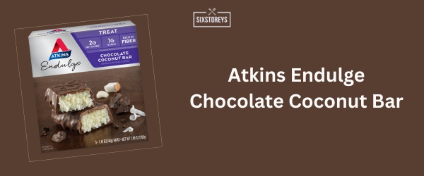 Atkins Endulge Chocolate Coconut Bar - Best Sugar-Free Candy of 2024
