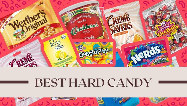 Best Hard Candy Brands Ranked As of [cy]