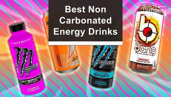 Best Non Carbonated Energy Drinks in [cy]