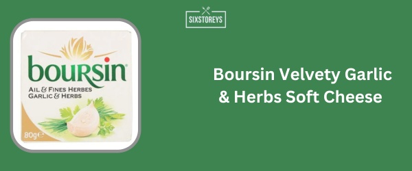Boursin Velvety Garlic & Herbs Soft Cheese - Best Spreadable Cheese Brand of 2024