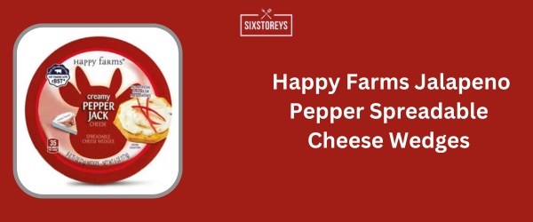 Happy Farms Jalapeno Pepper Spreadable Cheese Wedges - Best Spreadable Cheese Brand of 2024