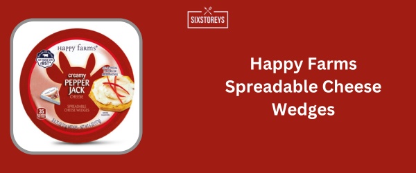 Happy Farms Spreadable Cheese Wedges - Best Spreadable Cheese Brand of 2024