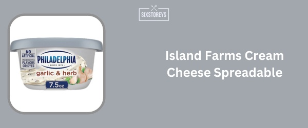 Island Farms Cream Cheese Spreadable - Best Spreadable Cheese Brand of 2024
