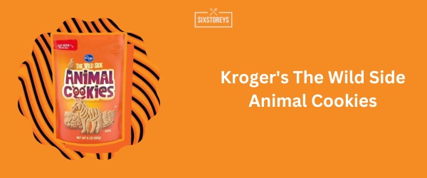 Kroger's The Wild Side Animal Cookies - Best Animal Crackers (2024)