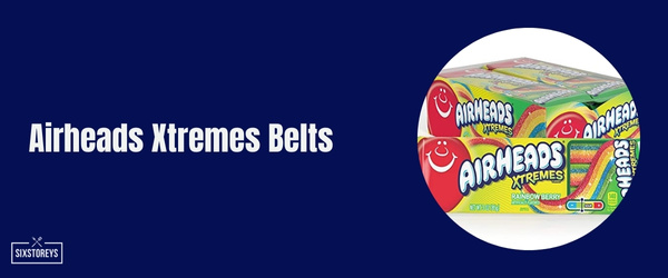 Airheads Xtremes Belts - Best Sour Candy of 2024