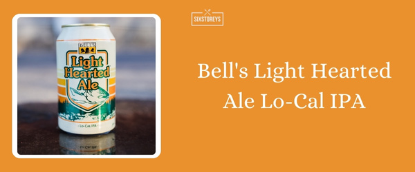 Bell's Light Hearted Ale Lo-Cal IPA - Best Summer Beer To Drink in 2024