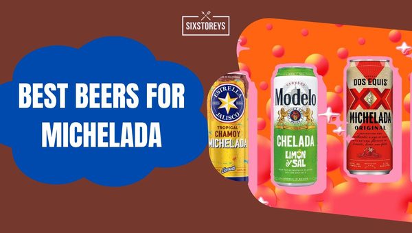Best Beers For Michelada ([cy])