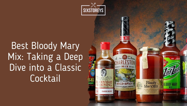 Best Bloody Mary Mix Brands of 2024