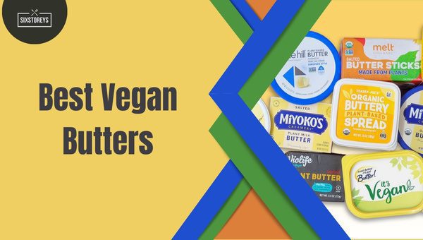 Best Vegan Butter Brands of [cy]