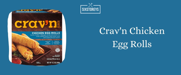 Crav'n Chicken Egg Rolls - Best Frozen Egg Roll of 2024