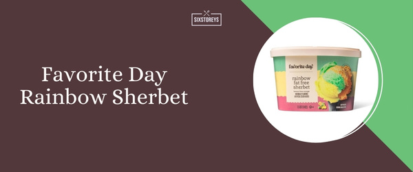 Favorite Day Rainbow Sherbet - Best Sherbet of 2024