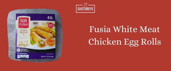 Fusia White Meat Chicken Egg Rolls - Best Frozen Egg Roll of 2024