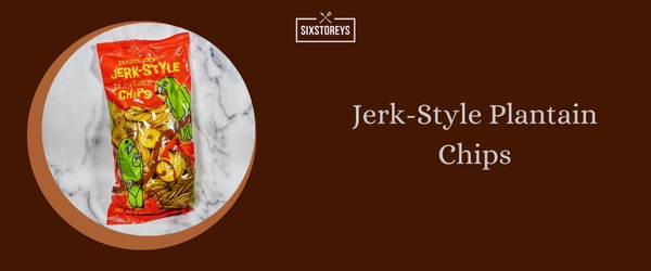 Jerk-Style Plantain Chips - Best Trader Joe's Sweet Snacks of 2024