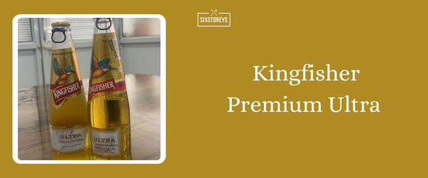 Kingfisher Premium Ultra - Best Summer Beer To Drink in 2024