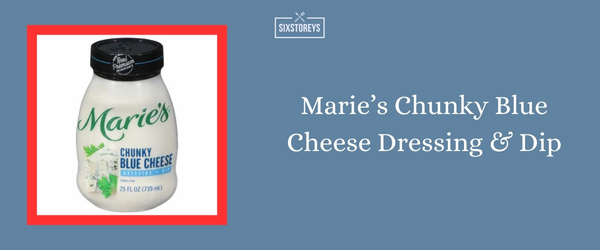 Marie’s Chunky Blue Cheese Dressing & Dip - Best Blue Cheese Dressing of 2024