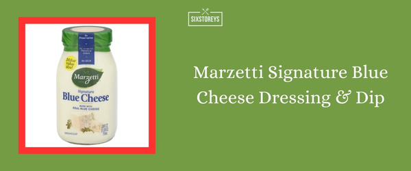 Marzetti Signature Blue Cheese Dressing & Dip - Best Blue Cheese Dressing of 2024