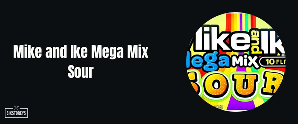 Mike and Ike Mega Mix Sour - Best Sour Candy of 2024