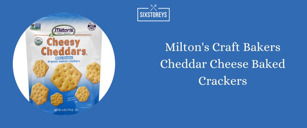 Milton's Craft Bakers Cheddar Cheese Baked Crackers - Best Gluten-Free Cracker (2024)
