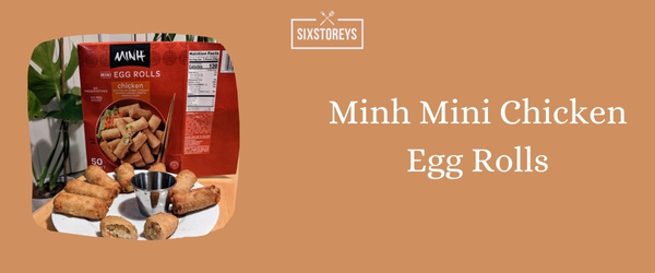Minh Mini Chicken Egg Rolls - Best Frozen Egg Roll of 2024