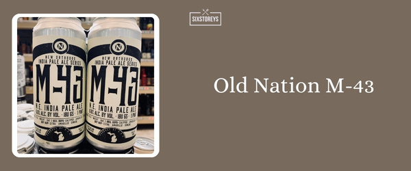 Old Nation M-43 - Best Summer Beer To Drink in 2024