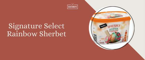 Signature Select Rainbow Sherbet - Best Sherbet of 2024