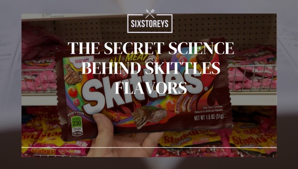 The Secret Science behind Skittles Flavors