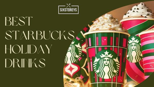 Best Starbucks Holiday Drinks of [cy]