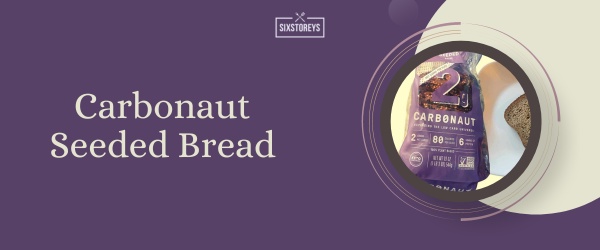 Carbonaut Seeded Bread - Best Keto Friendly Bread of 2024