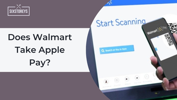 Does Walmart Take Apple Pay 2 
