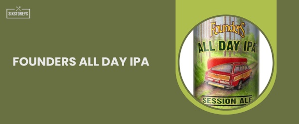 Founders All Day IPA - Best IPA Beer in 2024