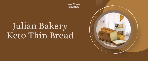 Julian Bakery Keto Thin Bread - Best Keto Friendly Bread of 2024