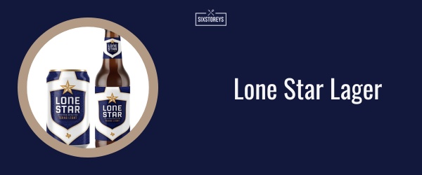 Lone Star Lager - Best Lager Beer Brand of 2024