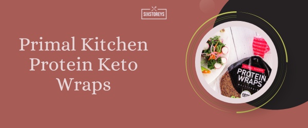 Primal Kitchen Protein Keto Wraps - Best Keto Friendly Bread of 2024