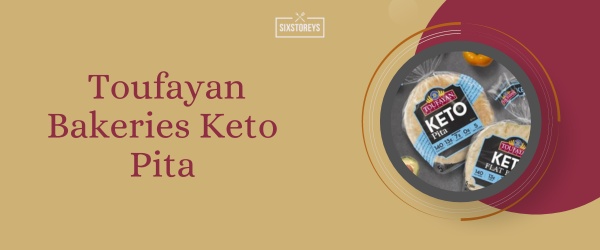 Toufayan Bakeries Keto Pita - Best Keto Friendly Bread of 2024