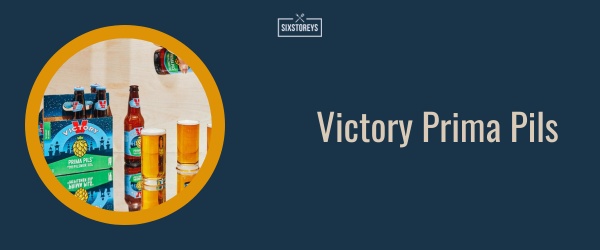 Victory Prima Pils - Best Lager Beer Brand of 2024