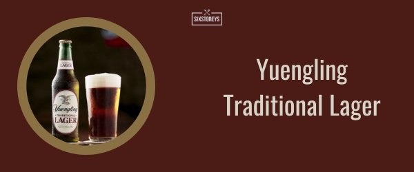 Yuengling Traditional Lager - Best Lager Beer Brand of 2024