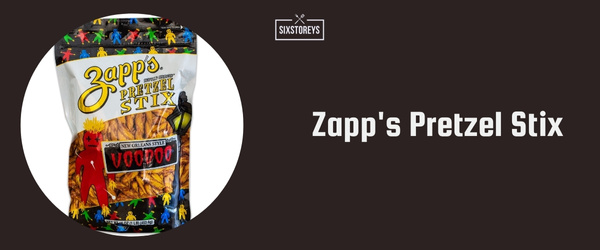 Zapp's Pretzel Stix - Best Pretzel of 2024