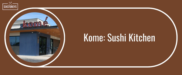 Kome: Sushi Kitchen - Best All You Can Eat Sushi in Austin (July 2024)