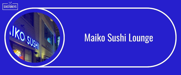 Maiko Sushi Lounge - Best All You Can Eat Sushi in Austin (July 2024)