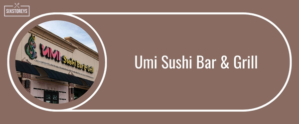 Umi Sushi Bar & Grill - Best All You Can Eat Sushi in Austin (July 2024)