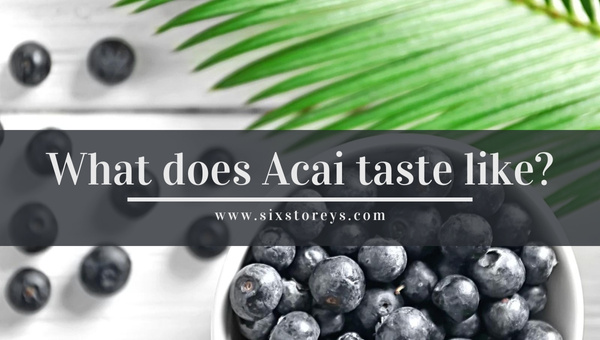 What Does Acai Taste Like?