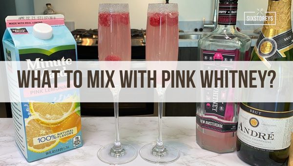 What to Mix with Pink Whitney?