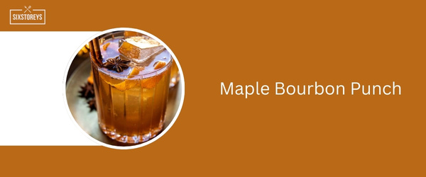 Maple Bourbon Punch