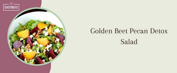 Golden Beet Pecan Detox Salad