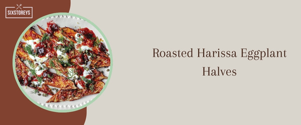 Roasted Harissa Eggplant Halves