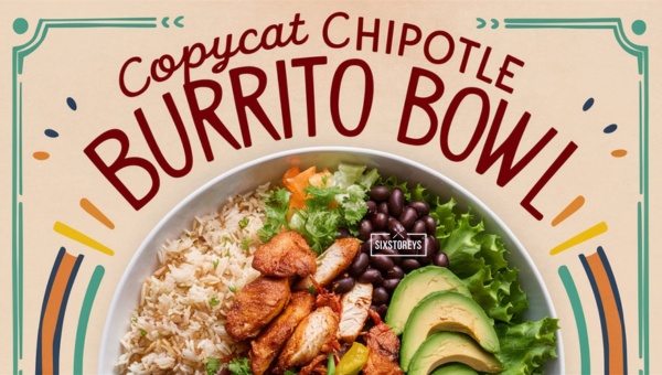 Copycat Chipotle Burrito Bowl